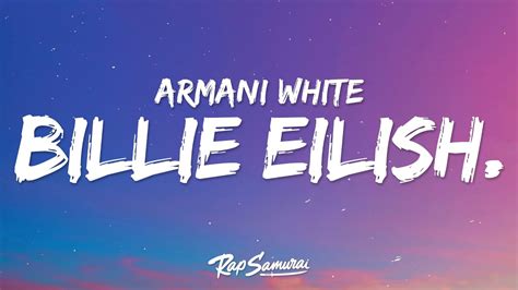 armani white billie eilish sample|billie eilish rap song lyrics.